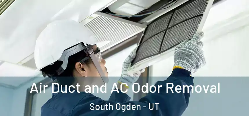 Air Duct and AC Odor Removal South Ogden - UT