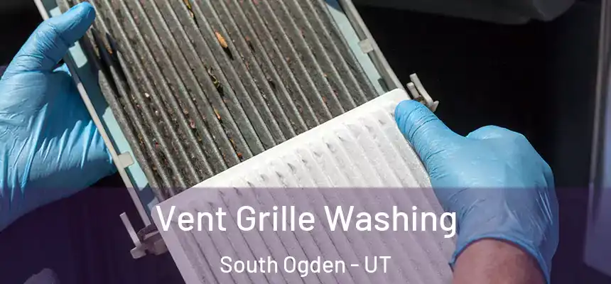  Vent Grille Washing South Ogden - UT